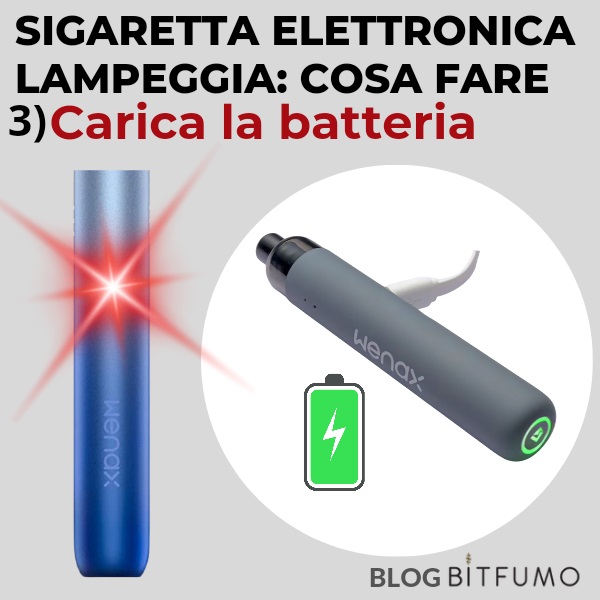 sigaretta elettronica lampeggia rosso: carica la batteria