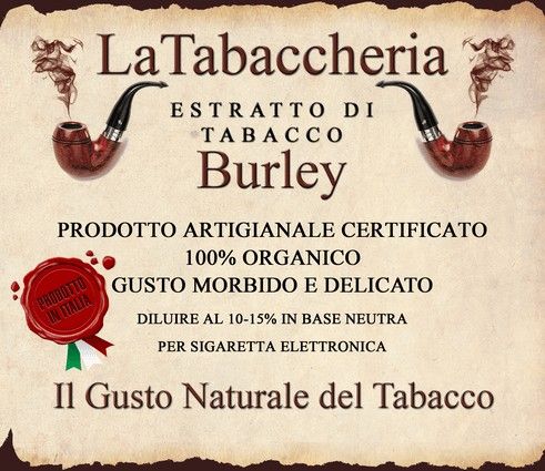 Estratto di tabacco Burley La Tabaccheria aroma organico per sigarette elettroniche 10 ml